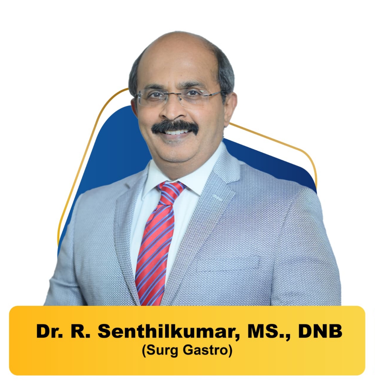 Dr. Senthil Kumar, MS, DNB (Gen Surg), DNB (Surg Gastro)